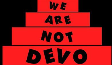 We Are Not Devo: Devo Tribute