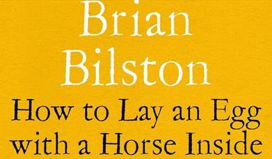 Brian Bilston - How to Lay An Egg With a Horse Inside