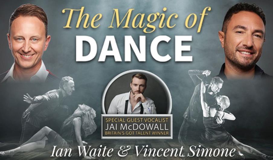 Image is a poster for the event, featuring dancers Ian Waite and Vincent Simone, and singer Jai McDowall