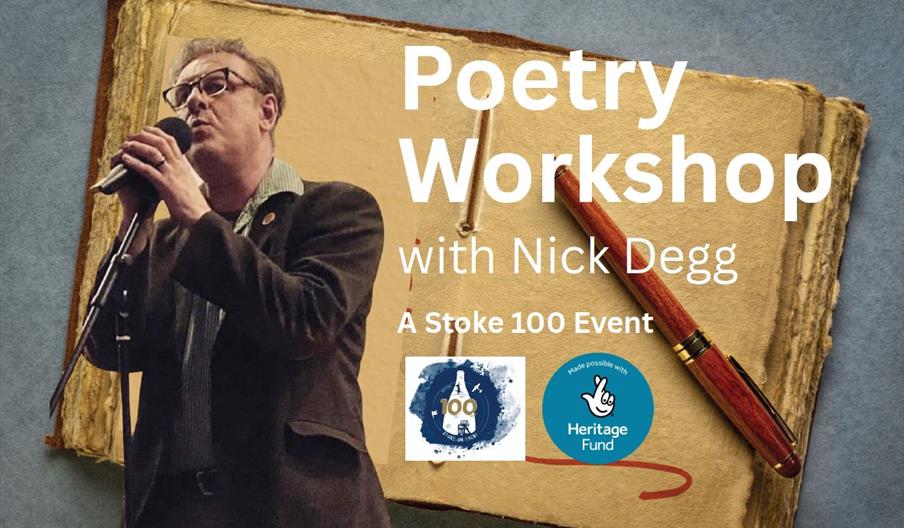 Poetry Workshop with Nick Degg – A Stoke 100 Event