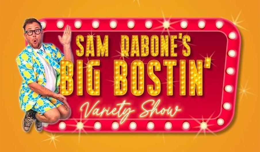 Sam Rabone's Big Bostin' Variety Show
