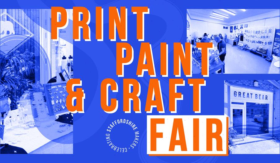 Image shows a craft fair taking place and the words 'Print Paint and Craft Fair'