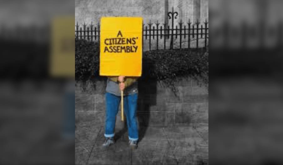 A Citizen's Assemby - A Play for the People, created by Andy Smith and Lynsey O'Sullivan