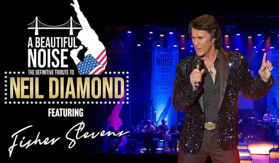 It's A Beautiful Noise with Fisher Stevens: The Neil Diamond Tribute Spectacular