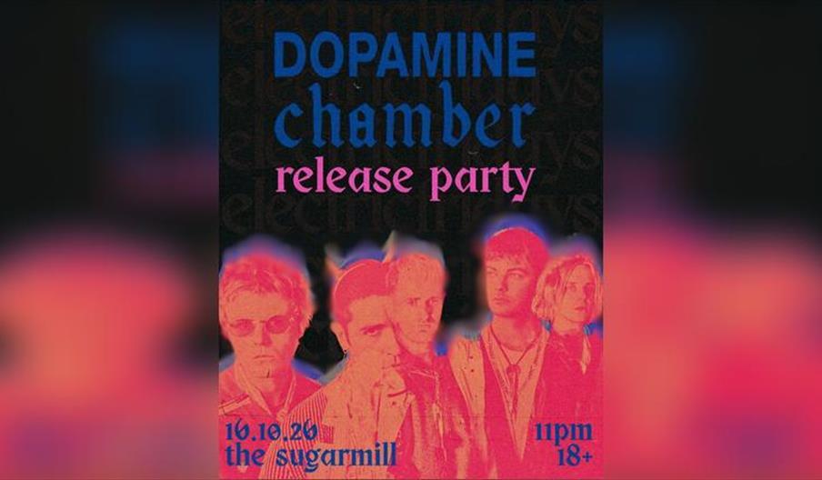 She's Electric: Dopamine Chamber Release Party