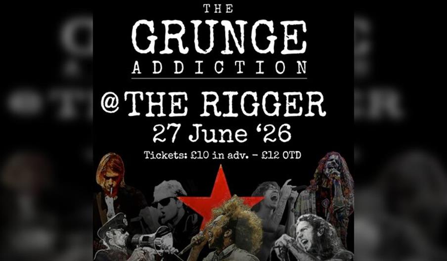 The Grunge Addiction @ The Rigger