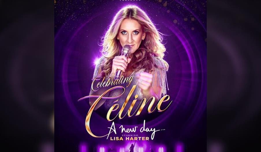Celebrating Celine - The Ultimate Celine Dion Tribute Show