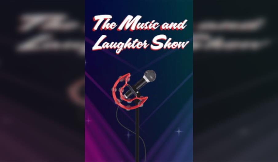 Music & Laughter Show