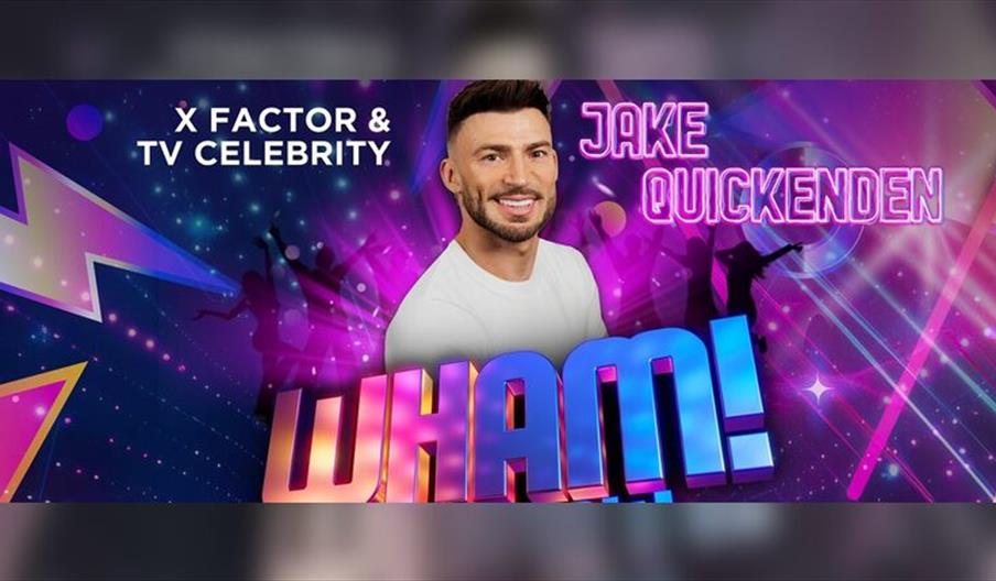 Wham! The Show, Starring Jake Quickenden