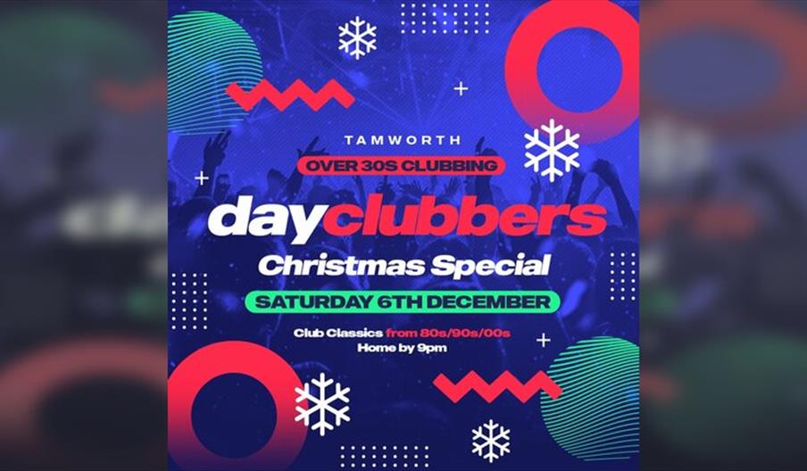 Tamworth: DayClubbers - The Xmas Day Party!