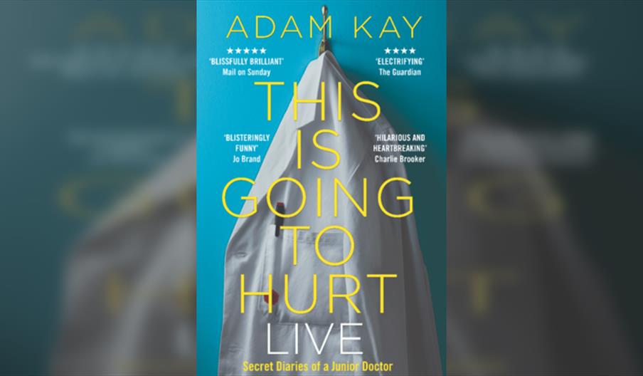 Adam Kay: This Is Going To Hurt. Stoke-on-Trent Comedy Festival