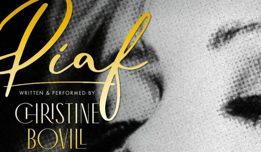 Piaf - Written & Performed by Christine Bovill