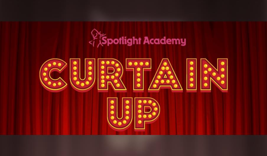 Spotlight Academy presents Curtain Up