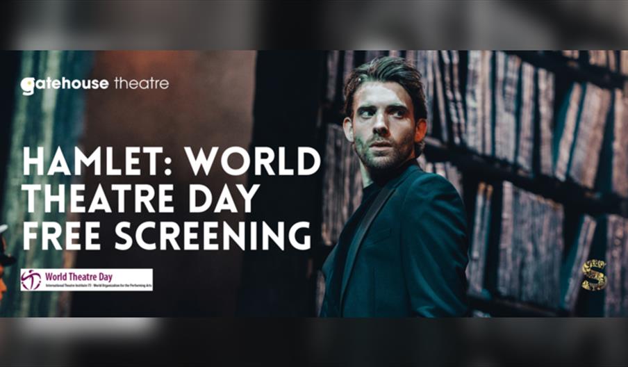 Hamlet: World Theatre Day