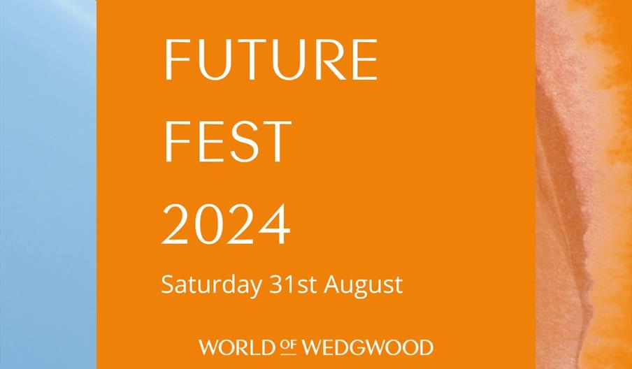 A graphic with the date for Future Fest 2024, at World of Wedgwood