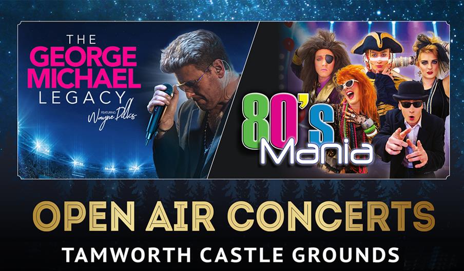 Tamworth Open Air - The George Michael Legacy and 80s Mania