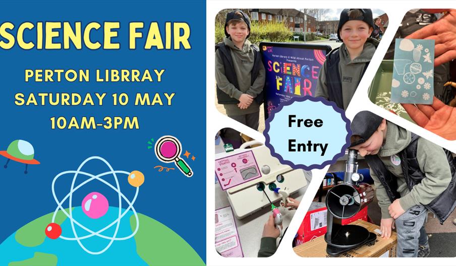 A graphic for the Science Fair, featuring date, time and venue, alongside some images of people working on science projects