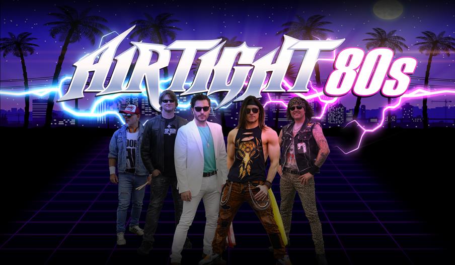 Image shows five artists wearing 80s outfits, superimposed on a graphic which says 'Airtight 80s', flashes of lightning, and a landscape of palm trees