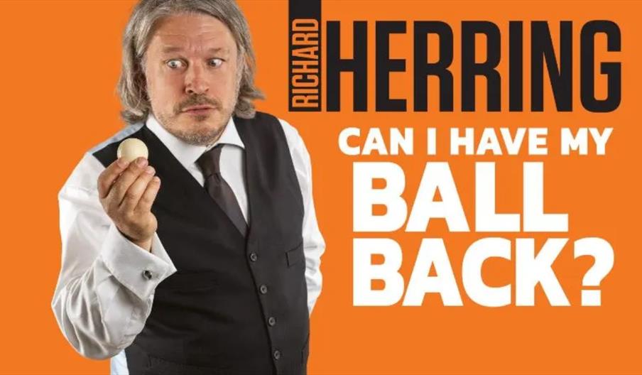 Richard Herring ‘Can I Have My Ball Back?’