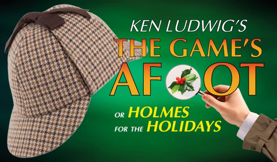 A poster for Ken Ludwig's The Game's Afoot