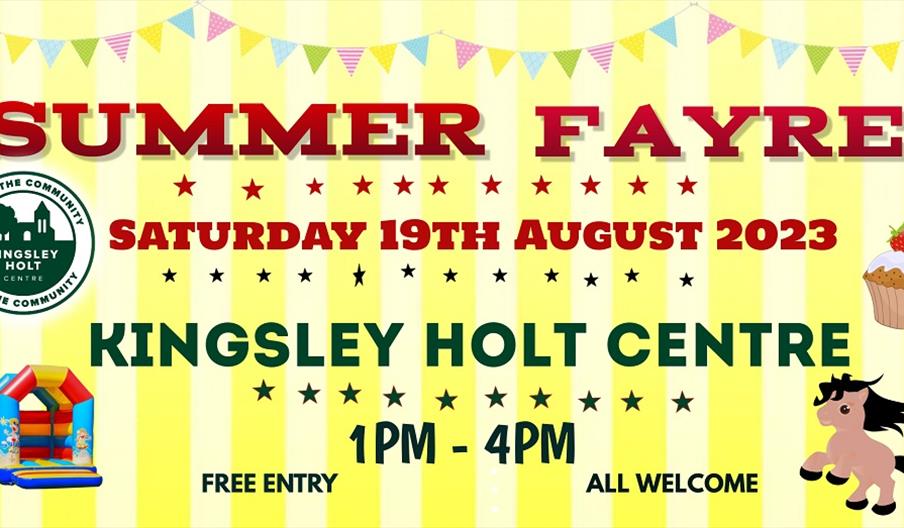 Image shows the details for the Summer Fair at Kingsley Holt Centre, including the time and date, with images of a cake, a bouncy castle and a horse o
