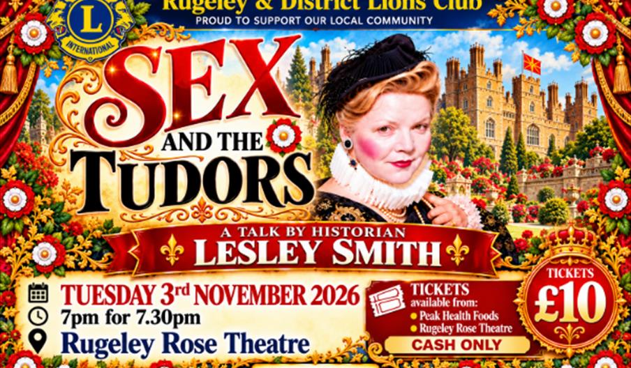 Promotional poster for Sex and the Tudors, a talk by historian Lesley Smith at Rugeley Rose Theatre on 3 November 2026, featuring a Tudor portrait ill