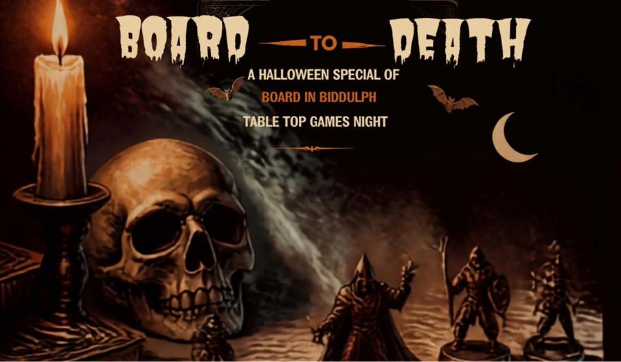 Board to Death. A Halloween Special of Board in Biddulph Table Top Games Night