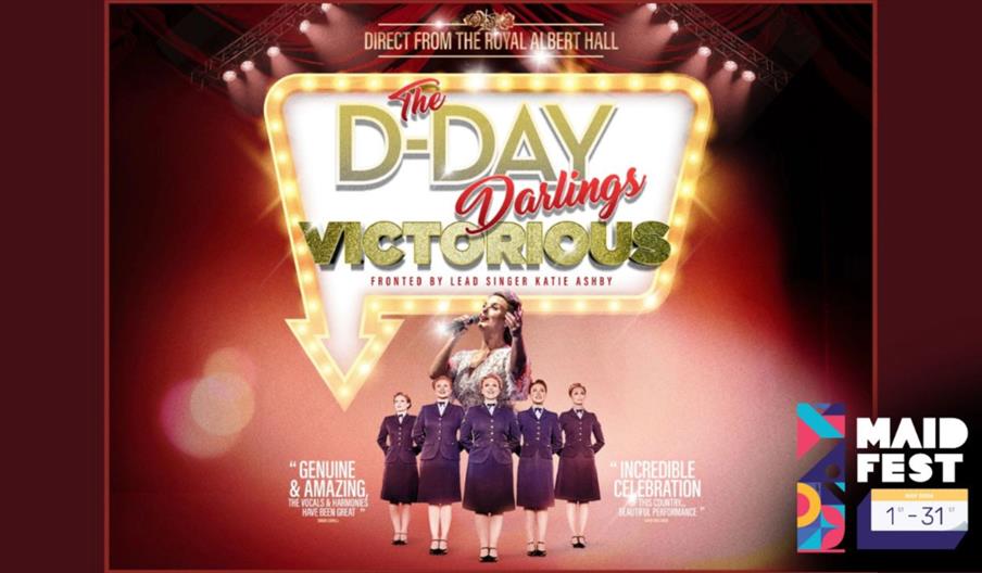 Poster for The D-Day Darlings “Victorious” show, featuring vintage-style stage sign and performers in wartime uniforms under theatre lights.