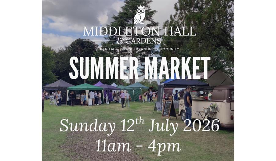 Promotional poster for Middleton Hall Summer Market showing outdoor market stalls and visitors on the grounds of Middleton Hall and Gardens, with even