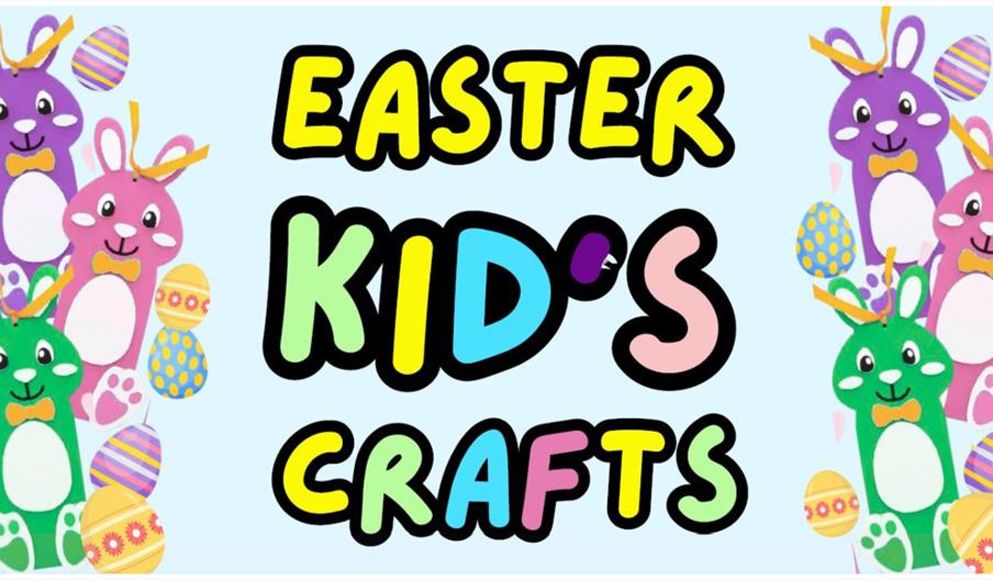 A colourful Easter-themed graphic featuring illustrated rabbits, decorated eggs, and large bold text reading “Easter Kid’s Crafts.”