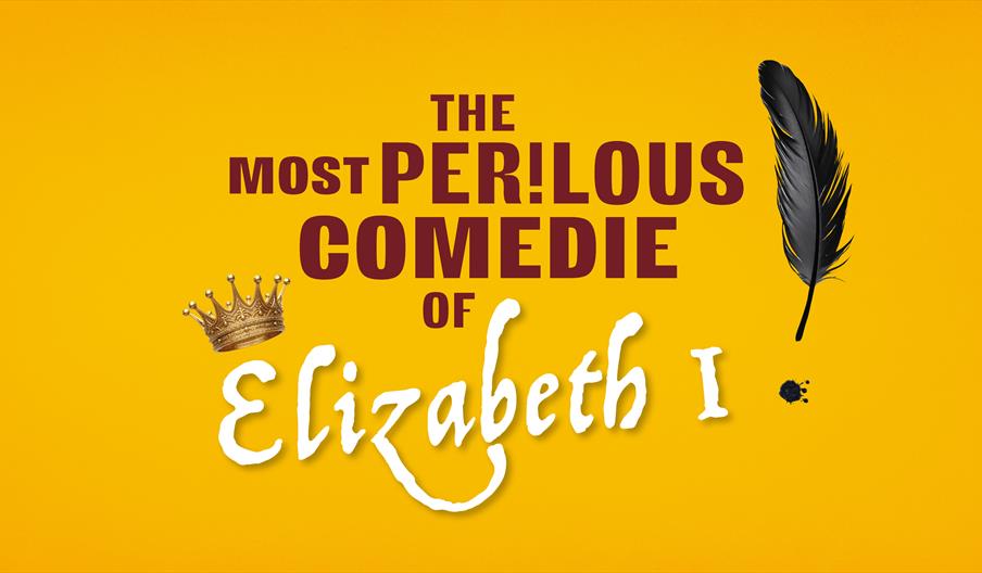 The Most Perilous Comedie of Elizabeth I