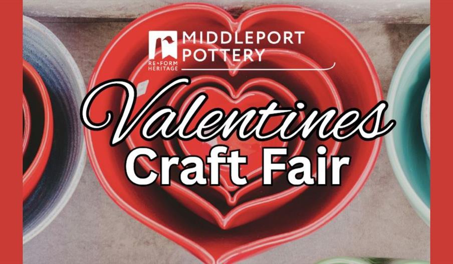 Middleport Pottery Valentines Craft Fair poster with red heart-shaped pottery bowls.