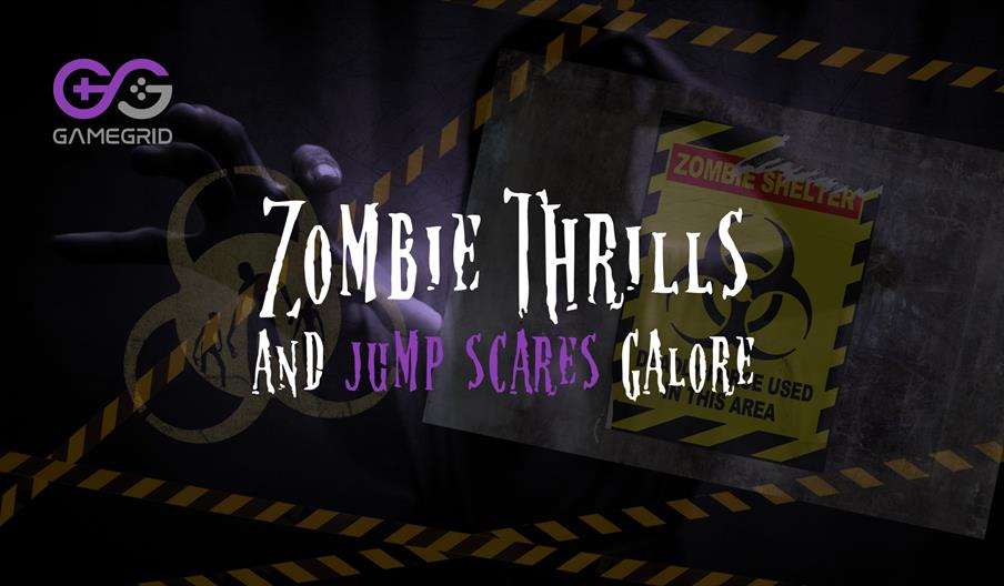 Image is a graphic which says Zombie Thrills and Jump Scares Galore