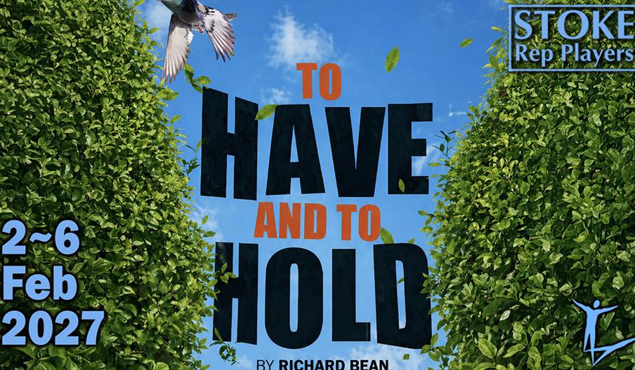 Promotional image for "To Have and To Hold" by Stoke Rep Players at Stoke Rep Theatre.