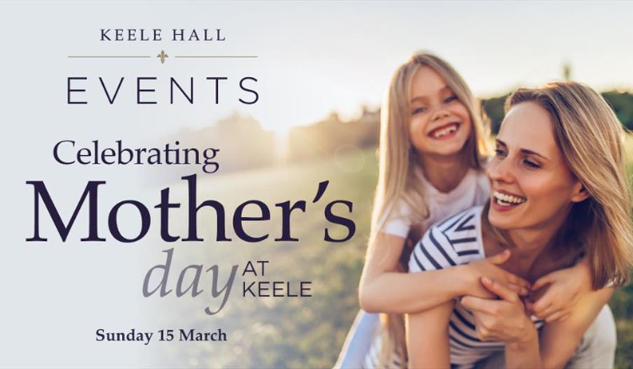 Promotional graphic for Keele Hall’s Mother’s Day event.