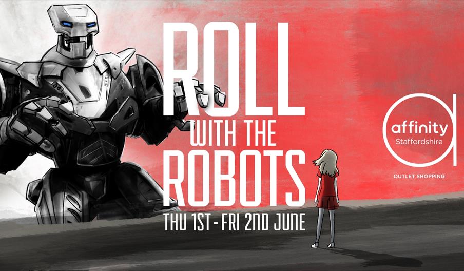 "Roll with the robots Thu 1st-Fri 2nd June"
