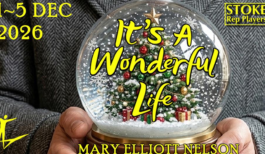 Promotional image for "It's a Wonderful Life" by Stoke Rep Players at Stoke Rep Theatre.