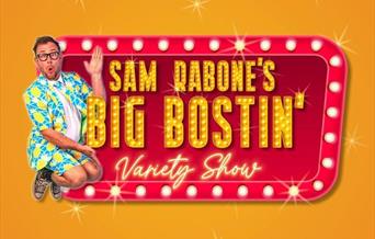 Sam Rabone's Big Bostin' Variety Show
