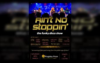 Ain't No Stoppin'- The Funky Disco Show