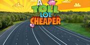 A graphic for the M6 Toll Road which carries their slogan 'A Toll Lot Cheaper'